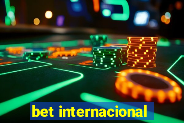 bet internacional